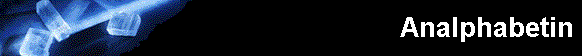  Analphabetin 